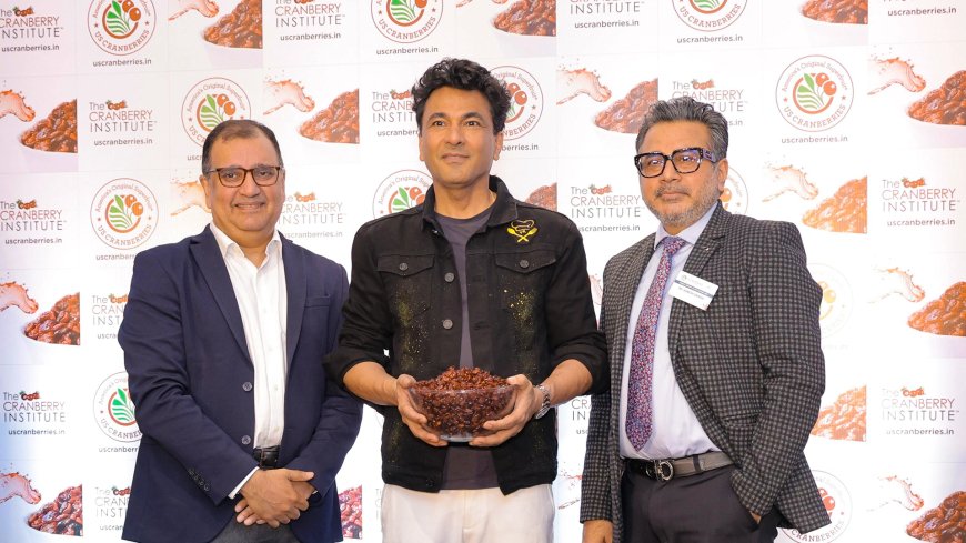 US Cranberries Hosts Special Event with Global Brand Ambassador Chef Vikas Khanna